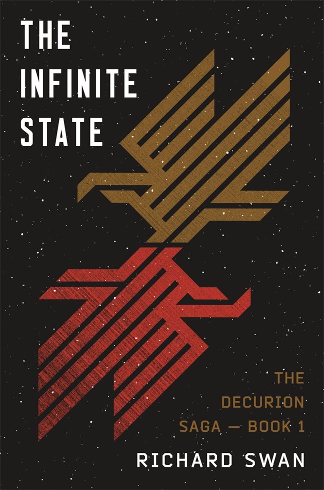 The Infinite State (The Decurion Saga #1)