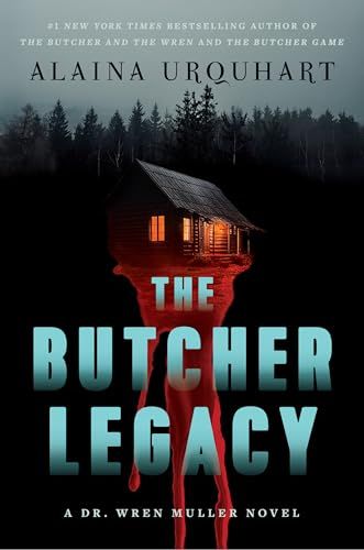 The Butcher Legacy (Dr. Wren Muller #3)