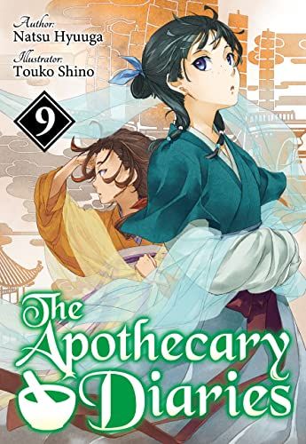 The Apothecary Diaries (Light Novel): Vol 9