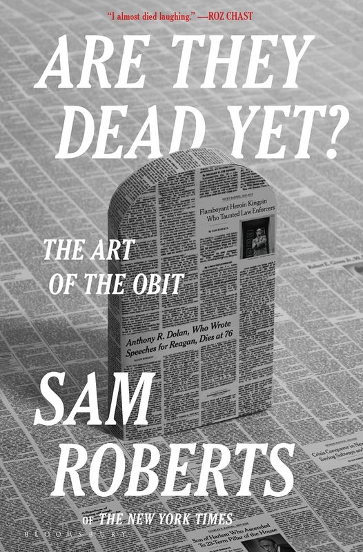Are They Dead Yet?: The Art of the Obit