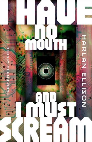 I Have No Mouth, and I Must Scream