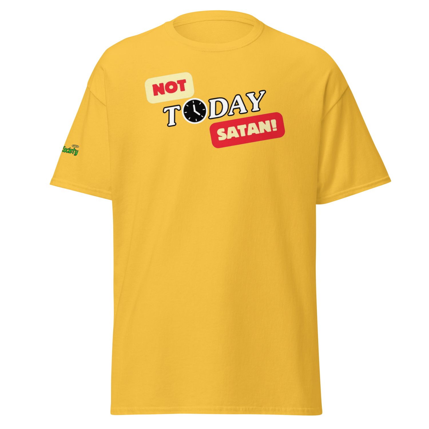 Not Today Satan - Unisex Classic Tee