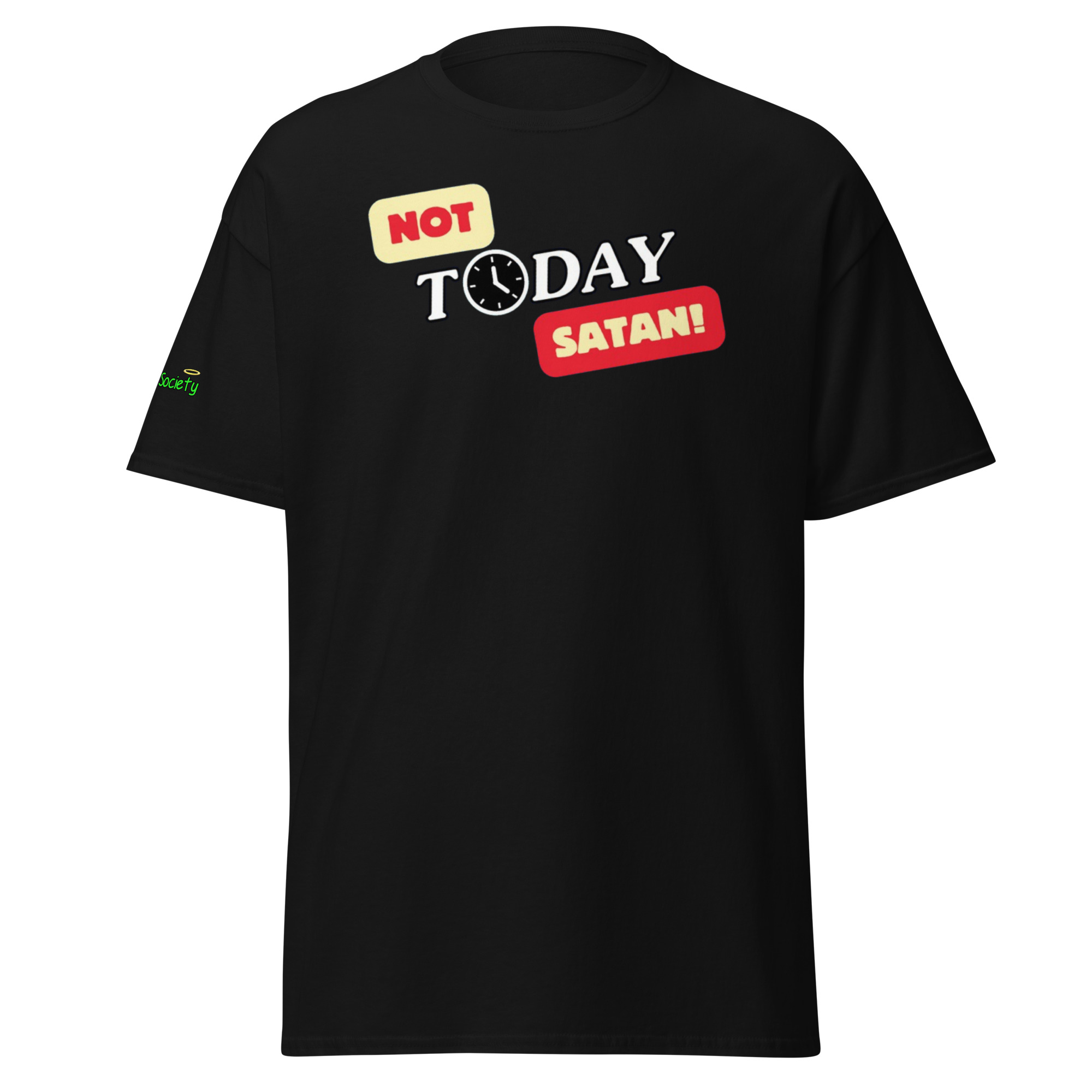 Not Today Satan - Unisex Classic Tee