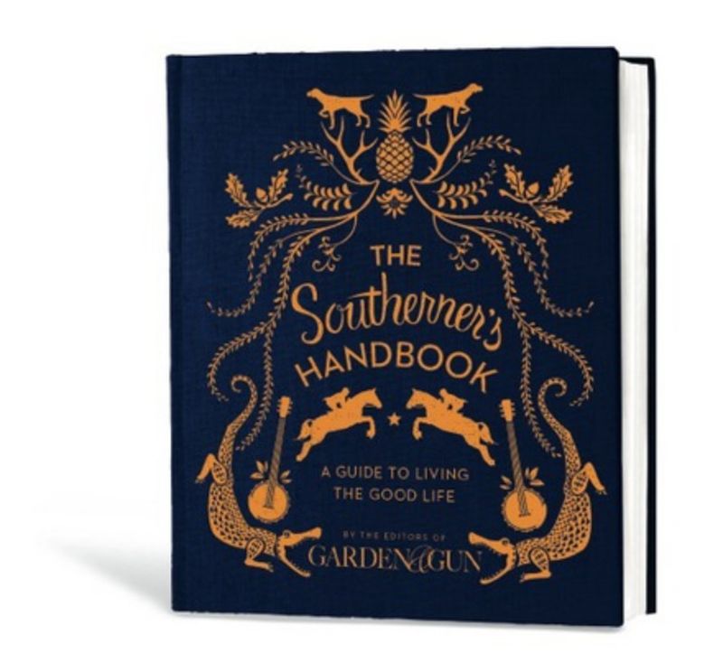 The Southerner's Handbook: A Guide to Living the Good Life