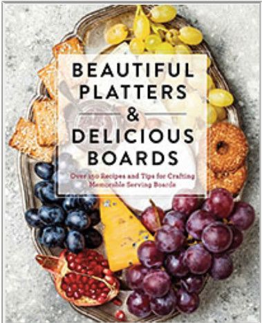 Beautiful Platters &amp; Delicious Boards