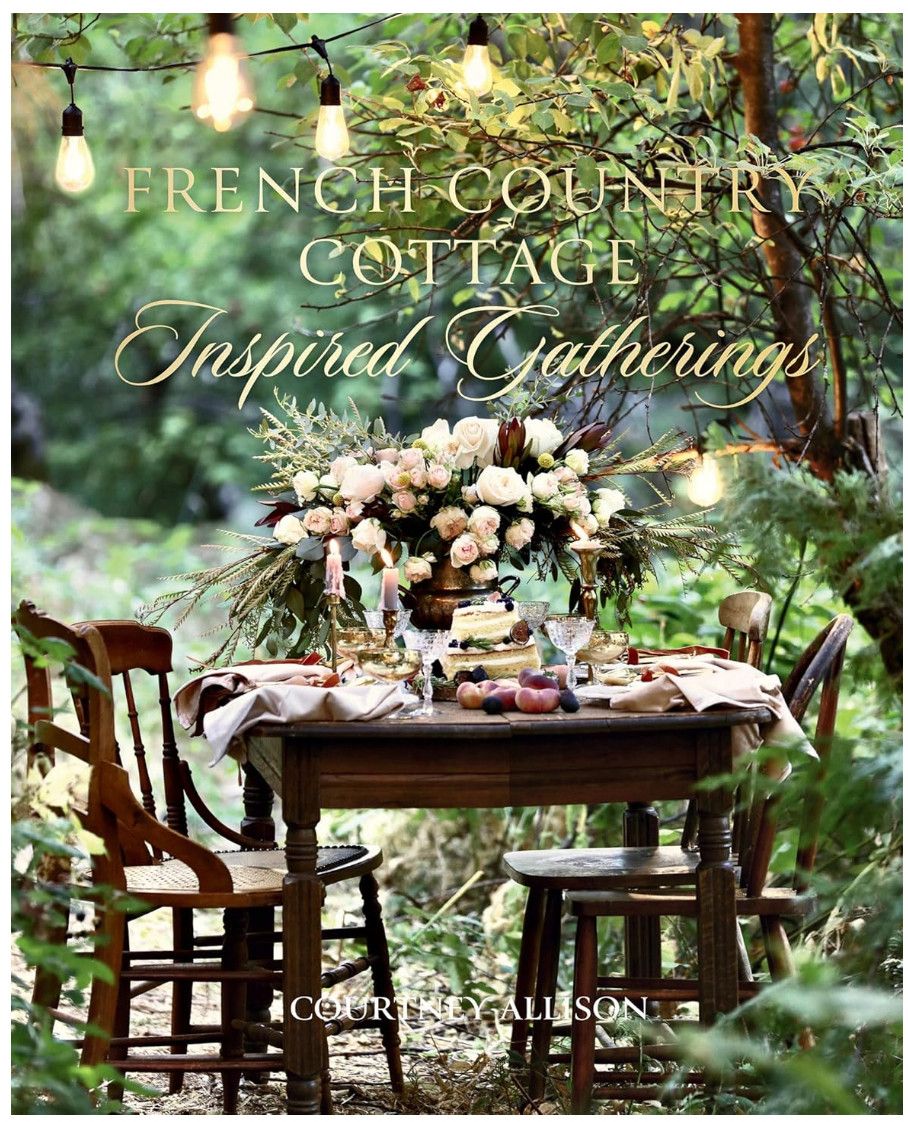 French Country Cottage Inspired Gatherings
