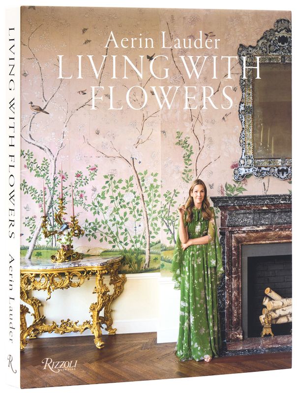 Aerin Lauder: Living with Flowers