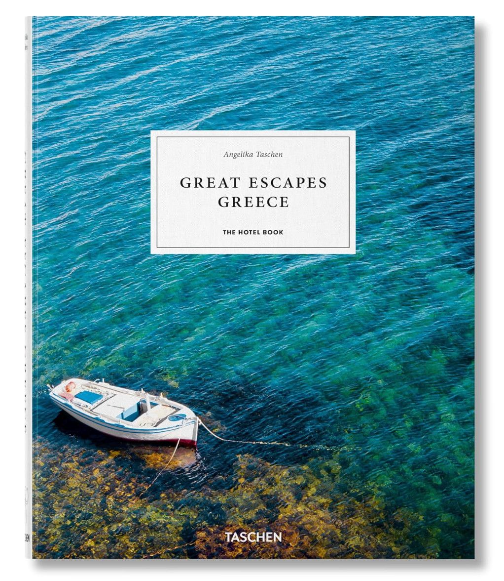 Great Escapes Greece. The Hotel Book