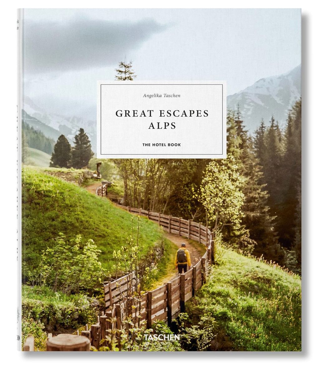 Great Escapes Alps. The Hotel Book