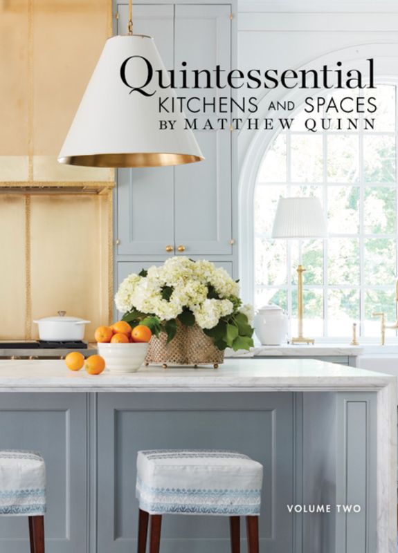 Quintessential Kitchens &amp; Spaces by Matthew Quinn