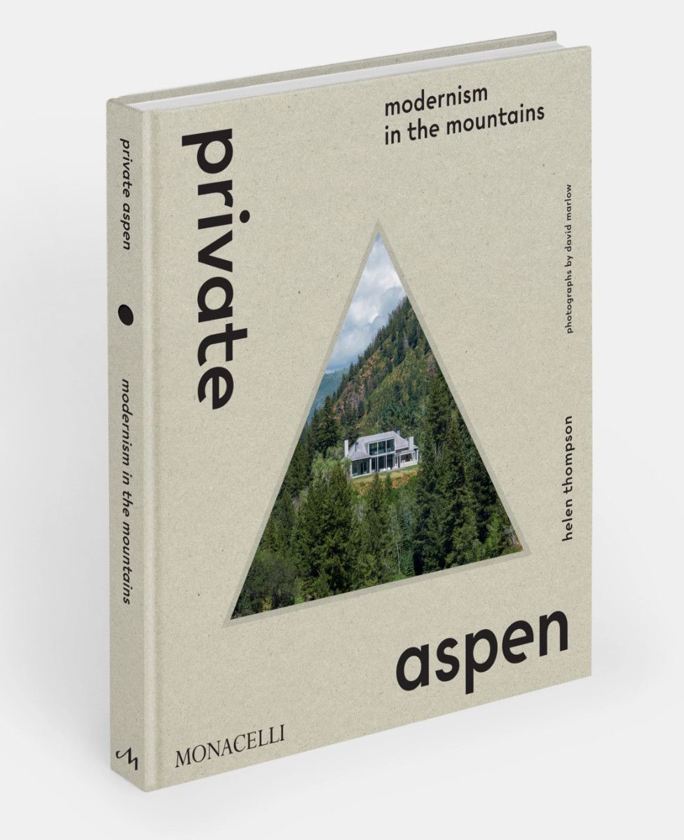 Private Aspen: Modernism in the Mountains