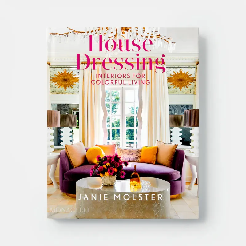 House Dressing: Interiors for Colorful Living
