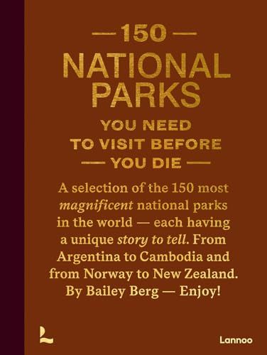 150 National Parks You Need to Visit