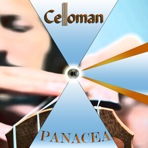 Celloman - Panacea (Audio CD)