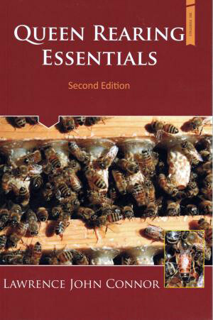 Edu Book | QueenRearing Essentials | Honey Bee Author: Dr Larry Connor Edu Book | QueenRearing Essentials | Honey Bee Author: Dr Larry Connor