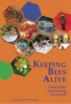 Keeping Bees Alive: Sustainable Beekeeping Essentials Book | Author: Dr Larry Connor