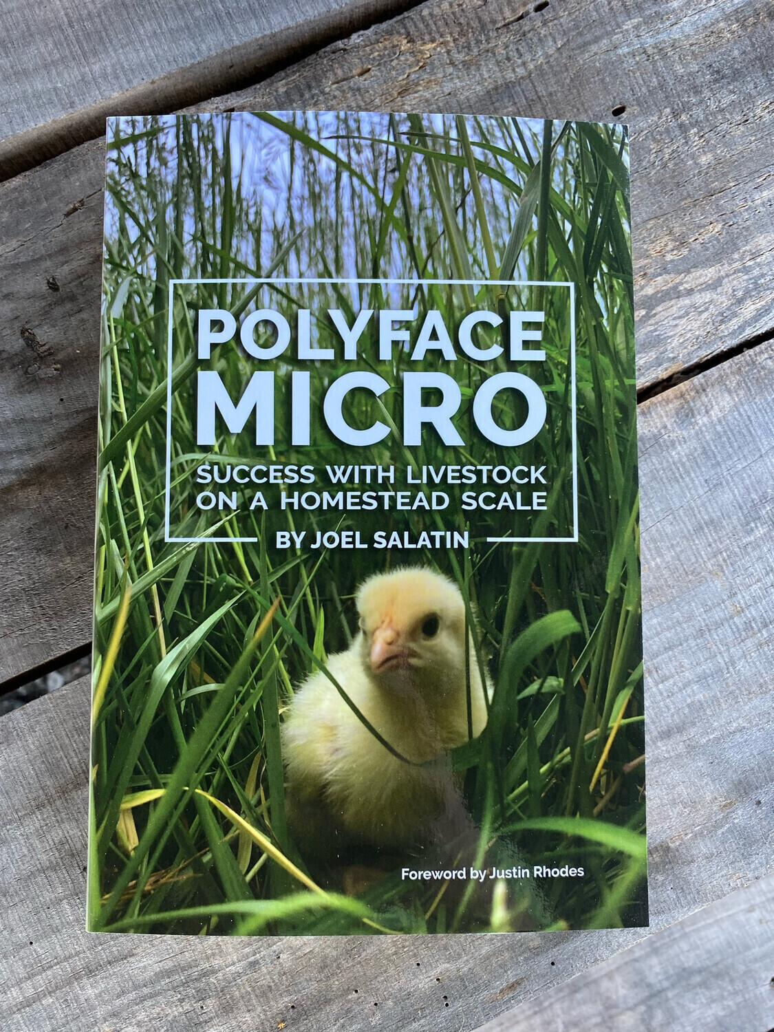 Polyface Micro: Success with Livestock on a Homestead Scale | Author: Joel Salatin