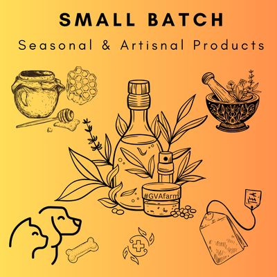 Small Batch Handcrafted Farm Products