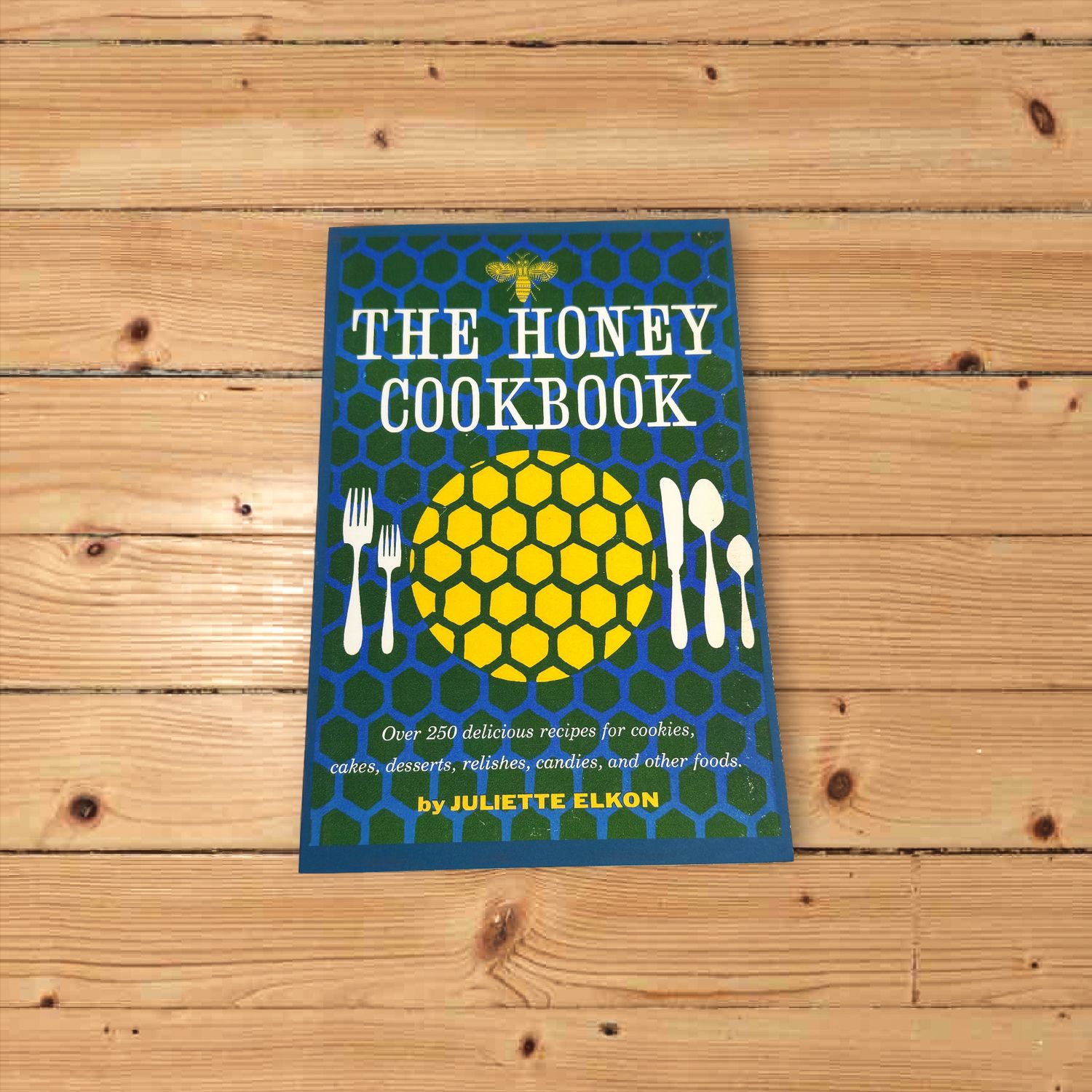 Book | The Honey Cookbook | Author: Juliette Elkon