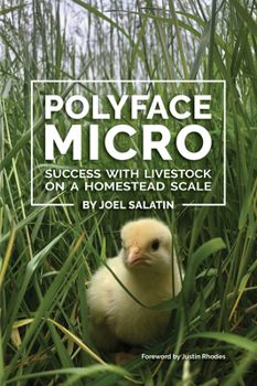 Book | Polyface Micro: Success with Livestock on a Homestead Scale | Author: Joel Salatin