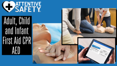 Adult, Child and Infant First Aid CPR AED ​
