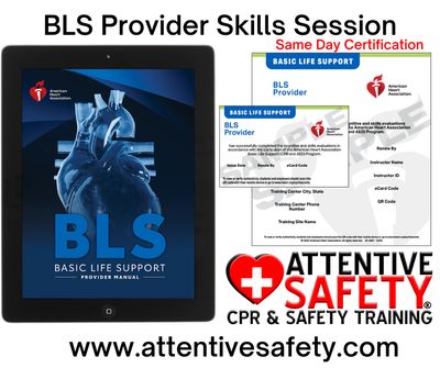 BLS Provider Skills Session BLS Provider Skills Session