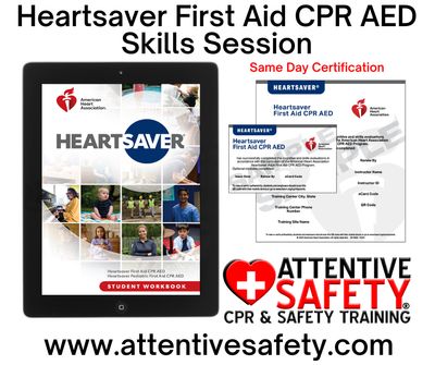 Heartsaver First Aid CPR AED Skills Session