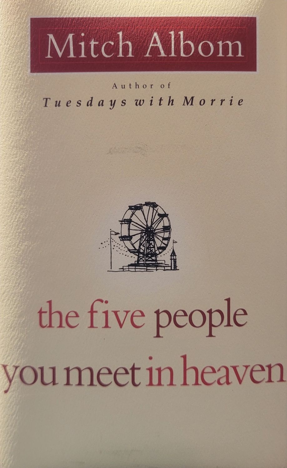 FIVE PEOPLE YOU MEET IN HEAVEN