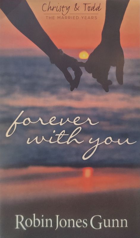 (1) FOREVER WITH YOU (CHRISTY &amp; TODD THE MARRIED YEARS)