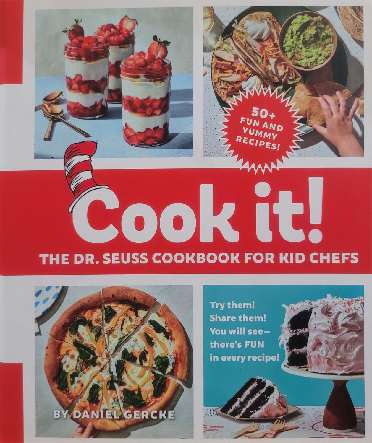COOK IT! THE DR. SEUSS COOKBOOK FOR KID CHEFS: 50+ YUMMY REC