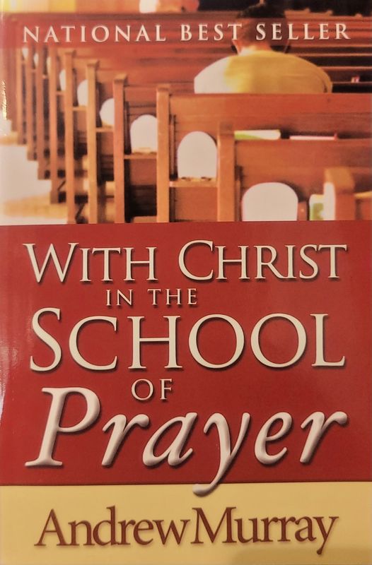 WITH CHRIST IN THE SCHOOL OF PRAYER
