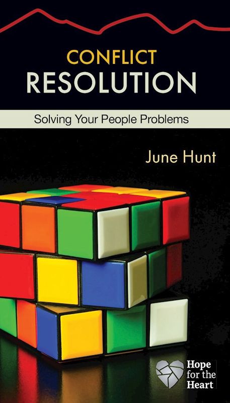 CONFLICT RESOLUTION- HOPE FOR THE HEART