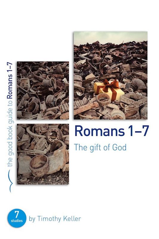 GOOD BOOK GUIDE- ROMANS 1-7