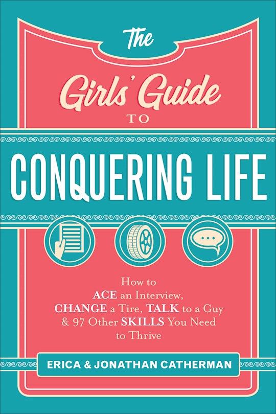 GIRLS' GUIDE TO CONQUERING LIFE