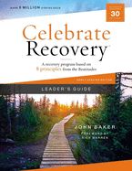 CR-OP- CELEBRATE RECOVERY- LEADER'S GUIDE, UPDATED ED.