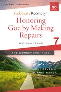 CR-OP- CELEBRATE RECOVERY- GUIDE 7- HONORING GOD BY MAKING REPAIRS- PARTICIPANTS