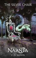 CHRONICLES NARNIA-6 SILVER CHAIR