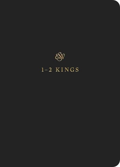 B-ESV- SCRIPTURE JOURNAL: 1 &amp; 2 KINGS