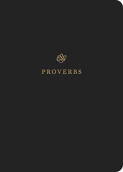 B-ESV- SCRIPTURE JOURNAL: PROVERBS
