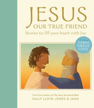 JESUS OUR TRUE FRIEND: STORIES TO FILL YOUR HEART WITH JOY- SALE!