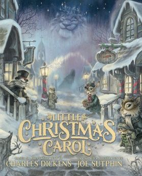 LITTLE CHRISTMAS CAROL: THE ILLUSTRATED EDITION- SALE!