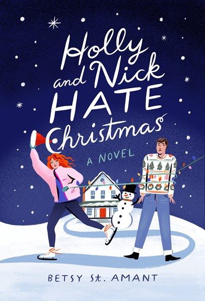 HOLLY &amp; NICK HATE CHRISTMAS: A  NOVEL: SALE