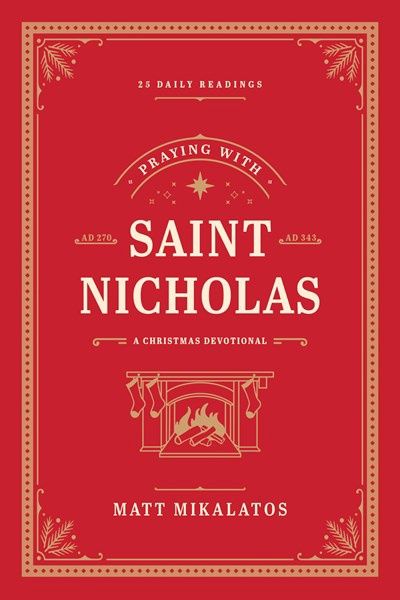 PRAYING WITH SAINT NICHOLAS: A CHRISTMAS DEVOTIONAL- SALE!