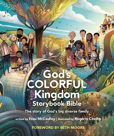 GOD&#39;S COLORFUL KINGDOM STORYBOOK BIBLE: THE STORY OF GODS BIG DIVERSE KINGDOM- SALE!