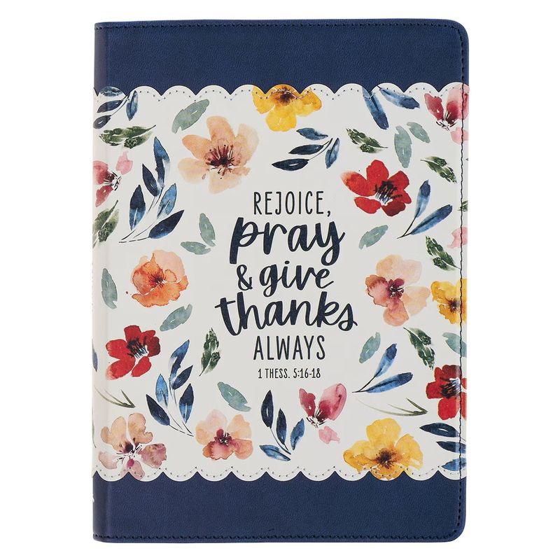 JOURNAL- GIVE THANKS, BLUE FLORAL, LUXLEATHER- 1 THESSALONIANS 5:16-17