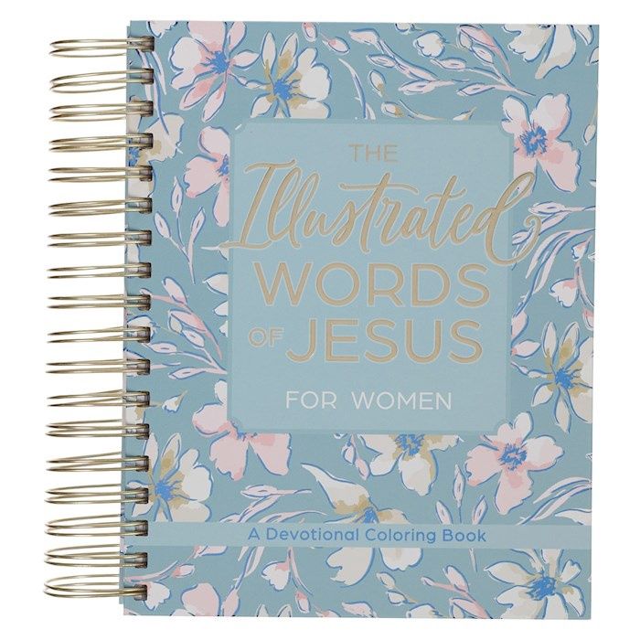 COLORING DEVOTIONAL ILLUSTRATED WORDS OF JESUS FOR WOMEN- SPIRAL
