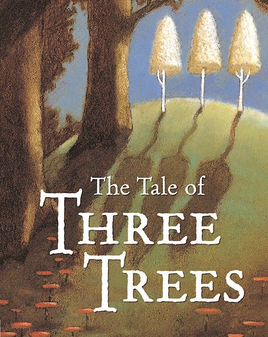 TALE OF THREE TREES- BOARD BOOK