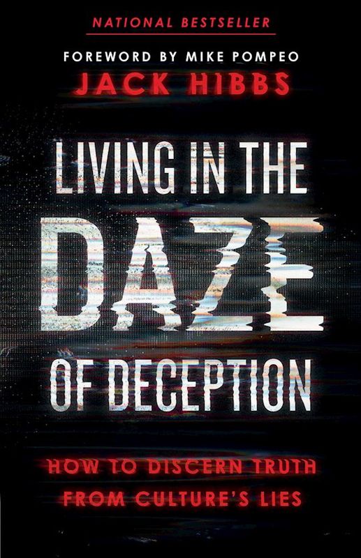 LIVING IN THE DAZE OF DECEPTION: HOW TO DISCERN TRUTH FROM C
