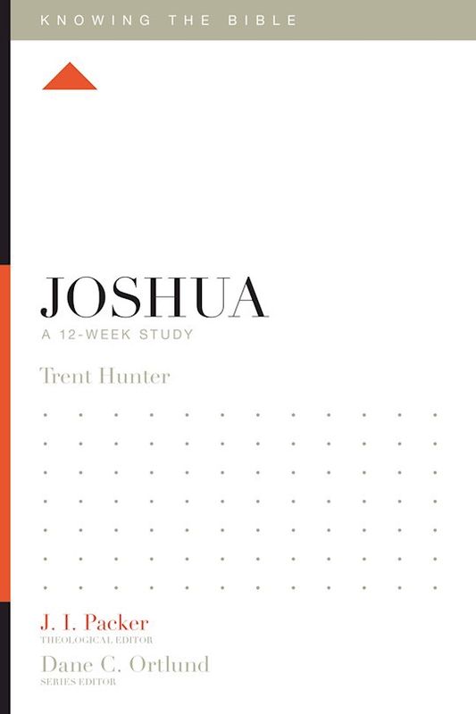 KNOWING THE BIBLE SERIES: JOSHUA