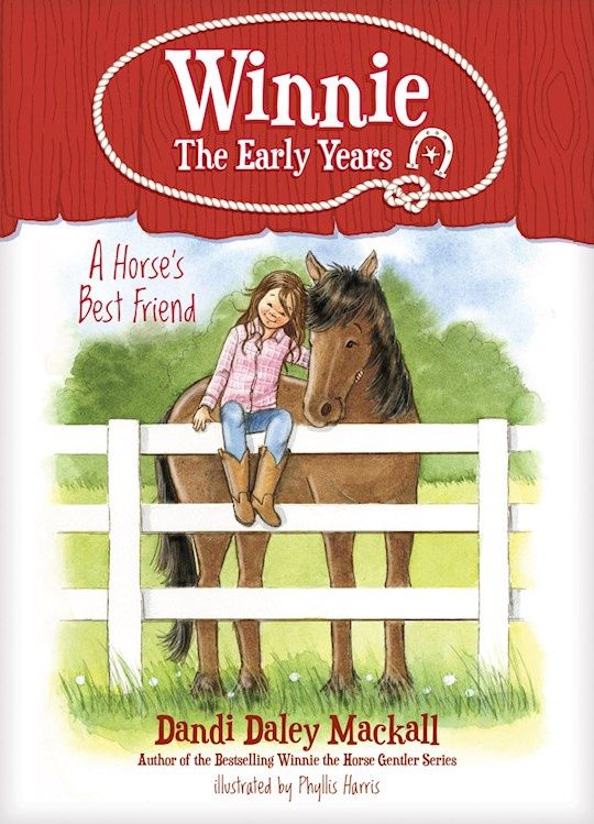 HORSE'S BEST FRIEND- WINNIE: THE EARLY YEARS BOOK 2